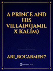 A prince and his villain(Jamil x Kalim) Book