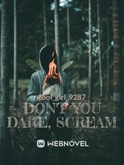 Don't You Dare, Scream Book
