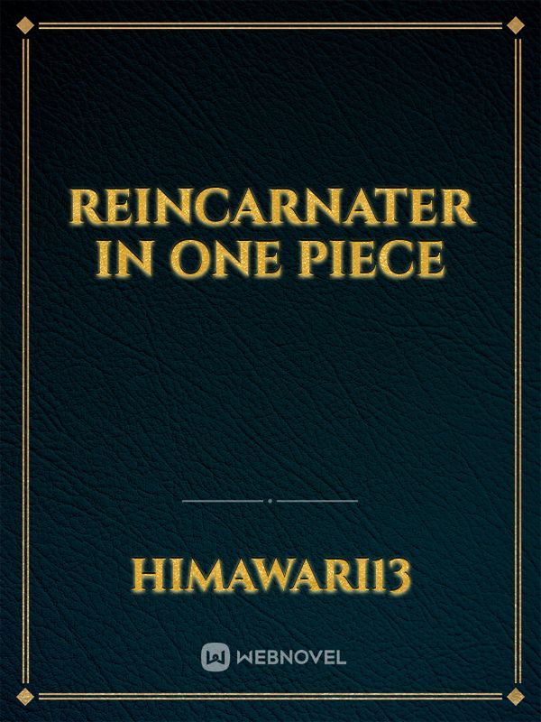 reincarnater in one piece Book