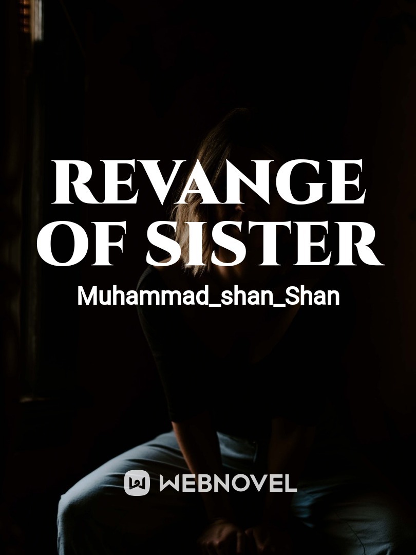 Revange of sister