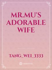 Mr.Mu's adorable Wife Book