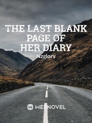 THE LAST BLANK PAGE OF HER DIARY Book