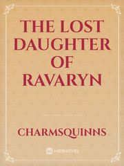 THE LOST DAUGHTER OF RAVARYN Book
