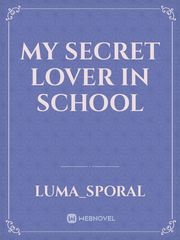 My Secret Lover In School Book