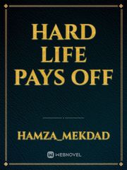 Hard life pays off Book