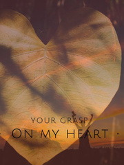 Your Grasp On My Heart Book