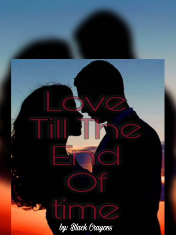 Love Till The End Of Time