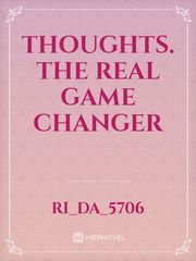 Thoughts. The real game changer Book