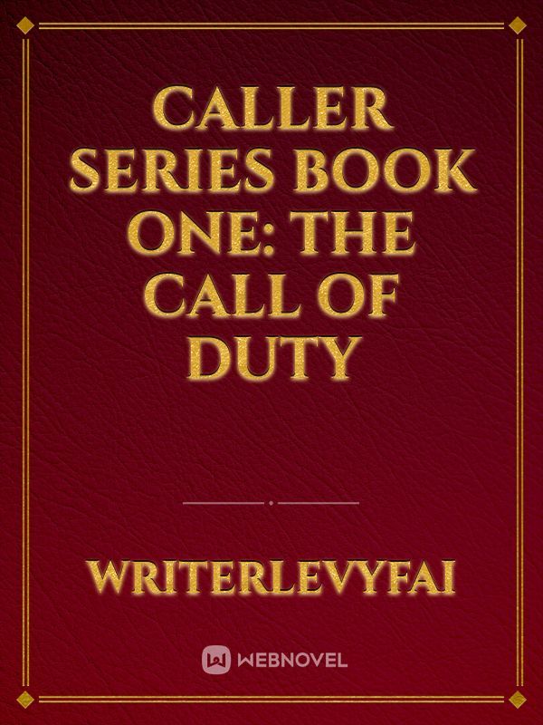 Caller series book one: The call of Duty