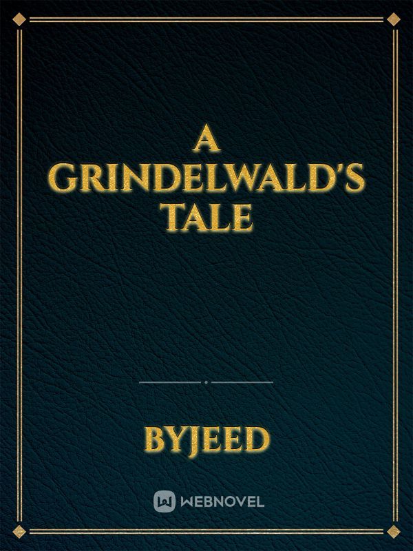 A Grindelwald's Tale