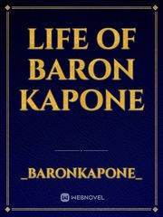 Life of Baron Kapone Book