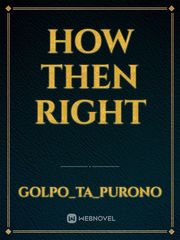 How then right Book