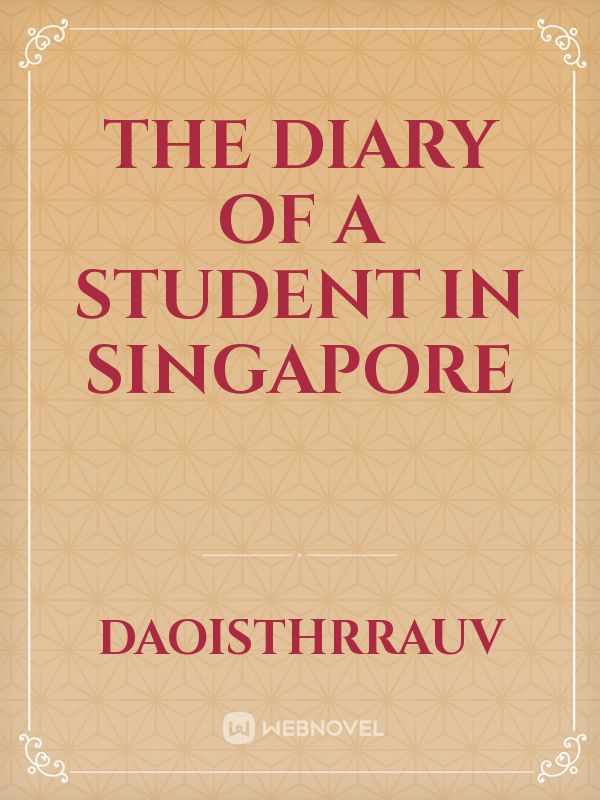 The Diary of a Student in Singapore Book