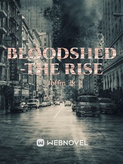 Bloodshed -The rise Book