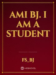 Ami bj.  i am a student Book