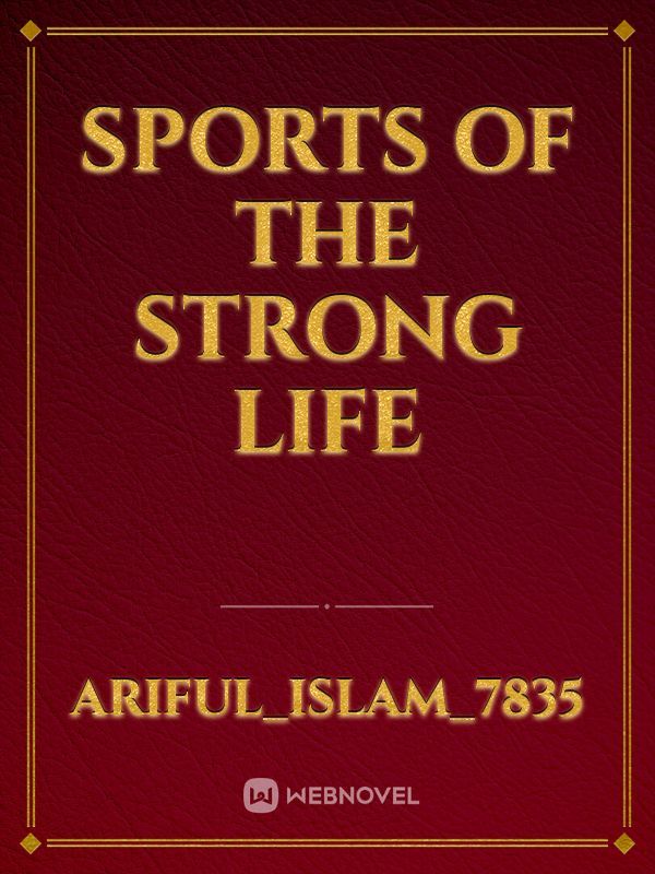 sports of the strong life