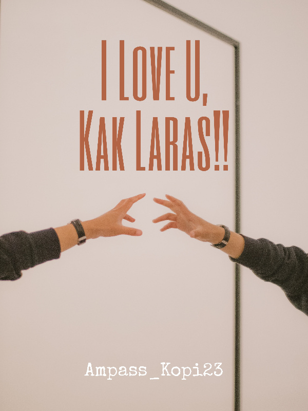 I Love You, Kak Laras!