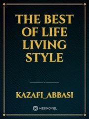 The best of life living style Book