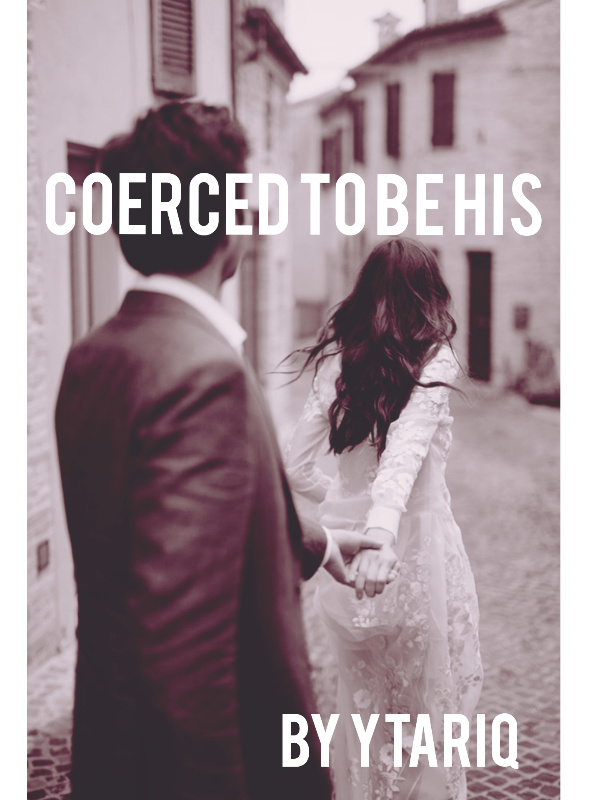 Coerced To Be His
