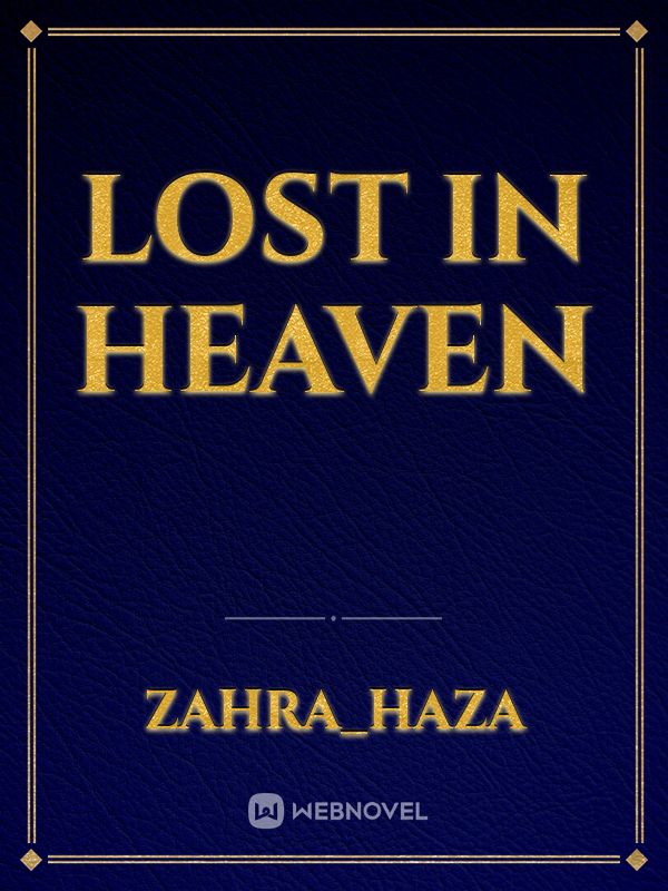 Lost in heaven