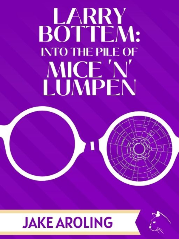 Larry Bottem: Into The Pile of Mice 'n' Lumpen