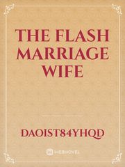 The Flash Marriage Wife Book