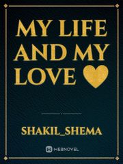 My life and my love ❤️ Book