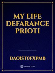 My life defarance prioti Book
