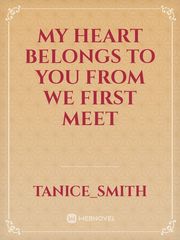 My heart belongs to you from we first meet Book