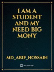 I am a Student And my Need big mony Book