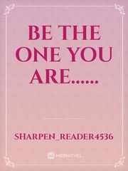Be The One You Are...... Book