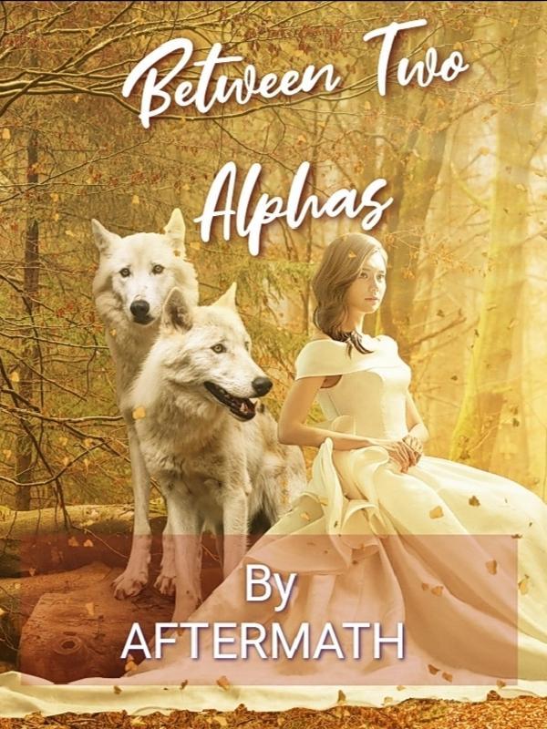 Between Two Alphas Book