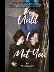 Until I Met You Book