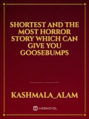 Shortest and The most horror story which can give you goosebumps Book
