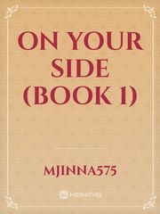 On Your Side (Book 1) Book