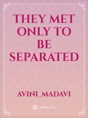 They Met only to be separated Book