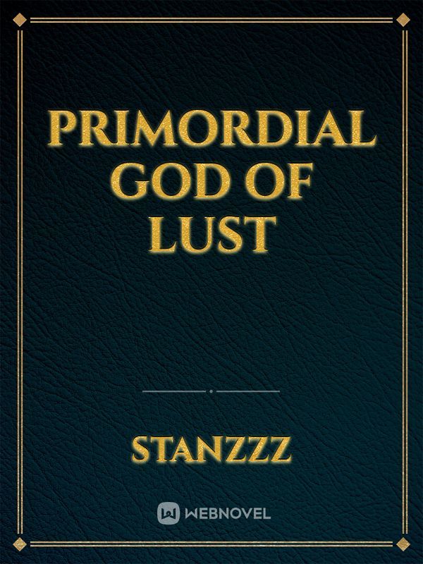 Primordial God Of Lust