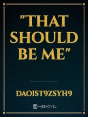 "THAT SHOULD BE ME" Book