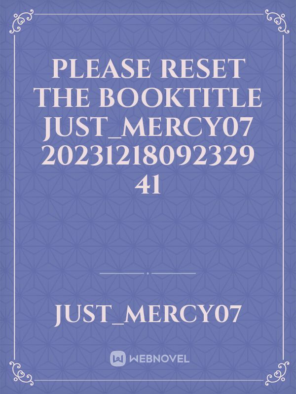 please reset the booktitle Just_Mercy07 20231218092329 41