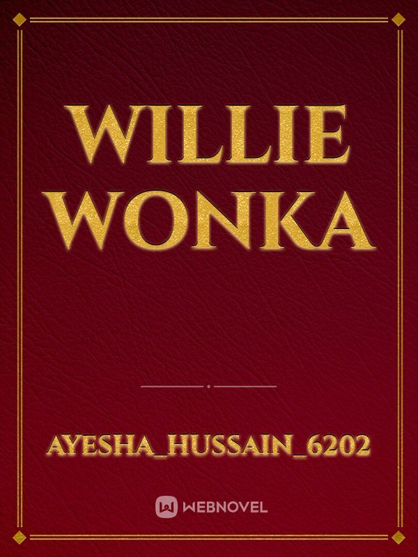 Willie Wonka