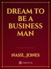 Dream to be a business man Book