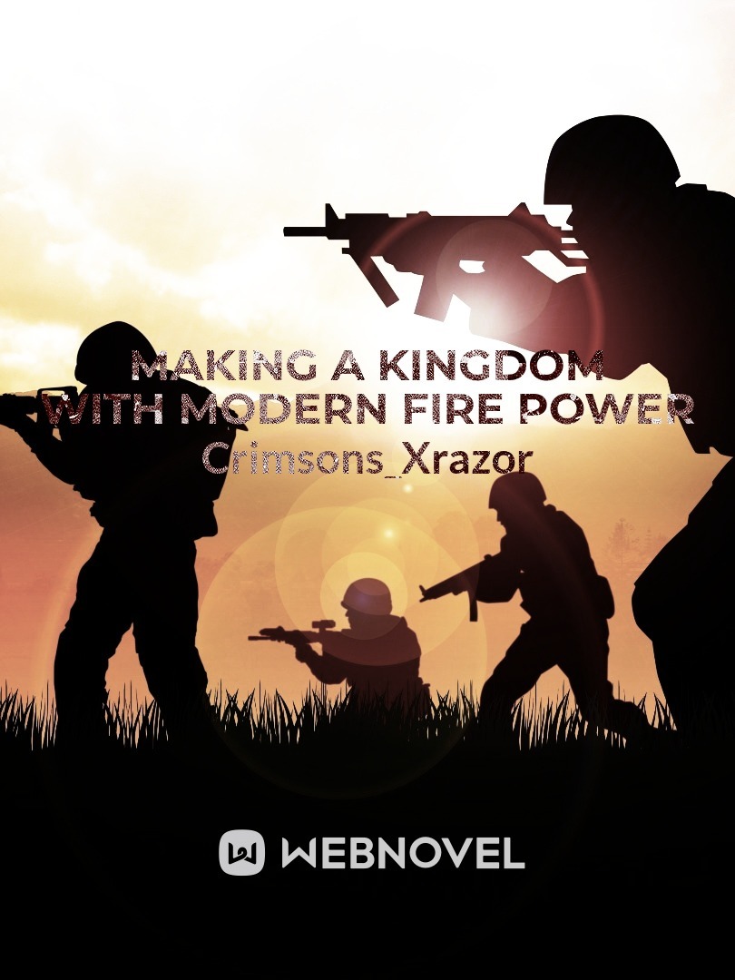 Making a nation in another world with modern fire power Book