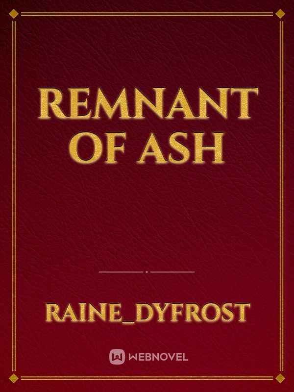 Remnant Of Ash