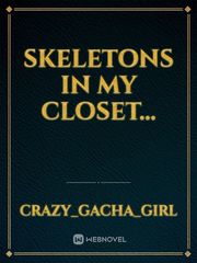 Skeletons in my closet... Book