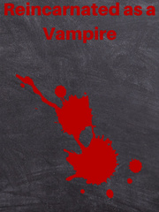 I was Reincarnated as a Vampire Book