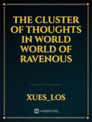 The Cluster of thoughts In world world of ravenous Book
