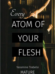 Every Atom Of your Flesh Book