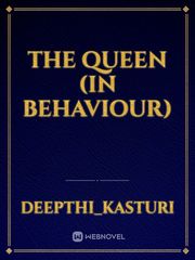 THE QUEEN (in behaviour) Book