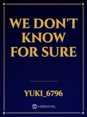 We don't know for sure Book