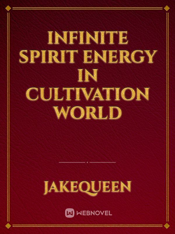 Infinite Spirit Energy in Cultivation World